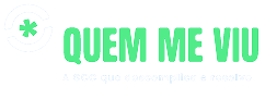Quem Me Viu